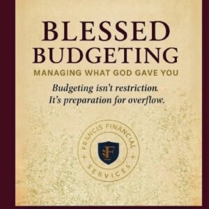 Blessed Budgeting Workbook: A Faith-Based Guide to Managing Money God’s Way